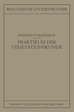 Kleines Praktikum der Vegetationskunde - Markgraf, Friedrich