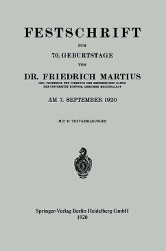 Festschrift zum 70. Geburtstage - Martius, Dr. Friedrich