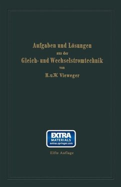 Aufgaben und Lösungen aus der Gleich- und Wechselstromtechnik - Vieweger, Hugo;Vieweger, Walter