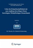 Ueber die Körperbeschaffenheit der zum einjährig-freiwilligen Dienst berechtigten Wehrpflichtigen Deutschlands