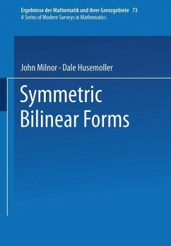 Symmetric Bilinear Forms - Milnor, John;Husemoller, Dale