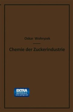 Chemie der Zuckerindustrie - Wohryzek, Oskar