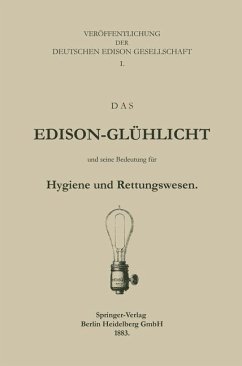 Das Edison-Glühlicht und seine Bedeutung für Hygiene und Rettungswesen