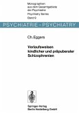 Verlaufsweisen kindlicher und präpuberaler Schizophrenien Verlaufsweisen kindlicher und präpuberaler Schizophrenien