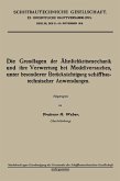 Die Grundlagen der Ähnlichkeitsmechanik und ihre Verwertung bei Modellversuchen, unter besonderer Berücksichtigung schiffbautechnischer Anwendungen