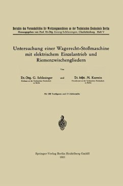 Untersuchung einer Wagerecht-Stoßmaschine mit elektrischem Einzelantrieb und Riemenzwischengliedern - Schlesinger, Georg;Kurrein, Max