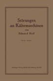 Störungen an Kältemaschinen Störungen an Kältemaschinen