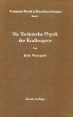 Die Technische Physik des Kraftwagens