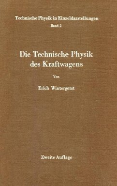 Die Technische Physik des Kraftwagens - Wintergerst, E.