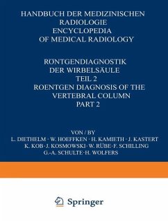 Röntgendiagnostik der Wirbelsäule / Roentgen Diagnosis of the Vertebral Column - Diethelm, L.;Diethelm, L.;Hoeffken, W.;Kamieth, H.