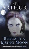 Beneath A Rising Moon (eBook, ePUB) Beneath A Rising Moon (eBook, ePUB)
