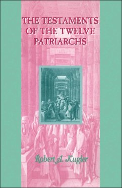 Testaments of the Twelve Patriarchs (eBook, PDF) - Kugler, Robert