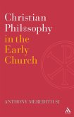 Christian Philosophy in the Early Church (eBook, PDF) Christian Philosophy in the Early Church (eBook, PDF)