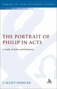 The Portrait of Philip in Acts (eBook, PDF) - Spencer, F. Scott