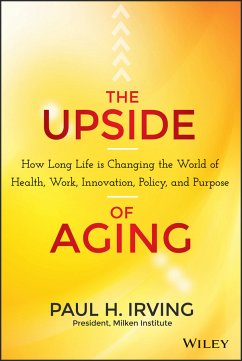 The Upside of Aging (eBook, PDF) - Irving, Paul