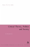 Critical Theory, Politics and Society (eBook, PDF)