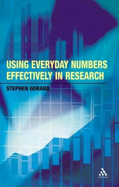 Using Everyday Numbers Effectively in Research (eBook, PDF) - Gorard, Stephen