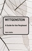 Wittgenstein: A Guide for the Perplexed (eBook, PDF)