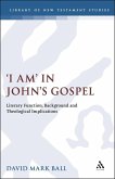 I Am in John's Gospel (eBook, PDF) I Am in John's Gospel (eBook, PDF)