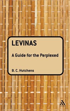 Levinas: A Guide For the Perplexed (eBook, PDF) - Hutchens, Benjamin