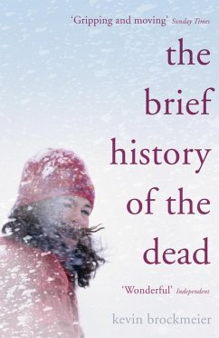 The Brief History of the Dead (eBook, ePUB) - Brockmeier, Kevin