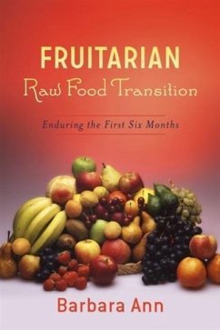 Cover Fruitarian Raw Food Transition (eBook, ePUB)