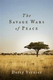 Savage Wars of Peace (eBook, ePUB)
