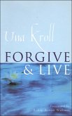 Forgive and Live (eBook, PDF) Forgive and Live (eBook, PDF)