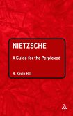 Nietzsche: A Guide for the Perplexed (eBook, PDF)