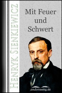 Mit Feuer und Schwert (eBook, ePUB) - Sienkiewicz, Henryk