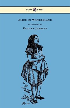 Alice in Wonderland - Illustrated by Dudley Jarrett (eBook, ePUB) - Carroll, Lewis