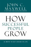 How Successful People Grow (eBook, ePUB)