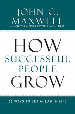 How Successful People Grow (eBook, ePUB) - Maxwell, John C.