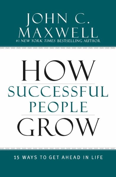 How Successful People Grow (eBook, ePUB)