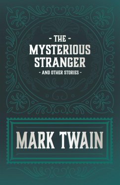 Cover The Mysterious Stranger and Other Stories (eBook, ePUB)