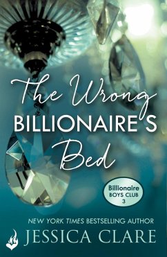 Cover The Wrong Billionaire's Bed: Billionaire Boys Club 3 (eBook, ePUB)