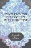 Leaves from the Diary of an Impressionist; Early Writings by Lafcadio Hearn (eBook, ePUB)