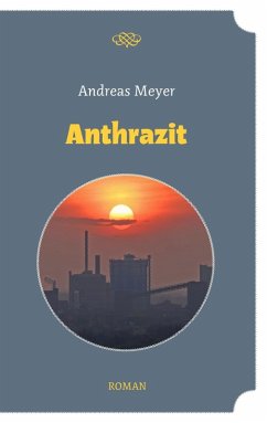 Anthrazit (eBook, ePUB) - Meyer, Andreas
