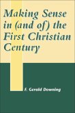 Making Sense in (and of) the First Christian Century (eBook, PDF)