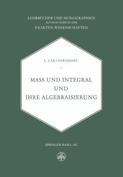Mass und Integral und ihre Algebraisierung