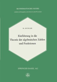 Einführung in die Theorie der Algebraischen Zahlen und Funktionen - Eichler, M.