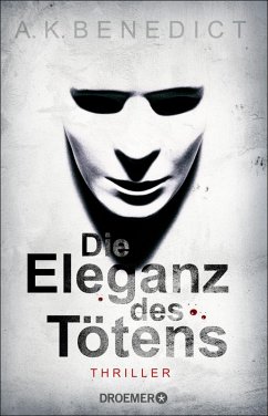 Die Eleganz des Tötens (eBook, ePUB) - Benedict, A. K.