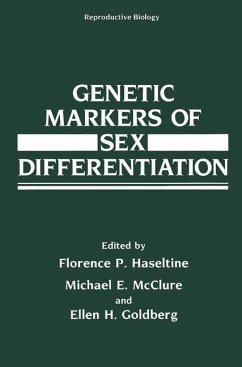 Genetic Markers of Sex Differentiation - Haseltine, Florence P.; McClure, Michael E.; Goldberg, Ellen H.