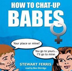 How to Chat-up Babes (eBook, ePUB) - Ferris, Stewart