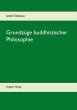 Grundzüge buddhistischer Philosophie... - Bild 1