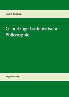 Grundzüge buddhistischer Philosophie (eBook, ePUB) - Takakusu, Junjirô