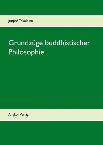 Grundzüge buddhistischer Philosophie (eBook, ePUB)
