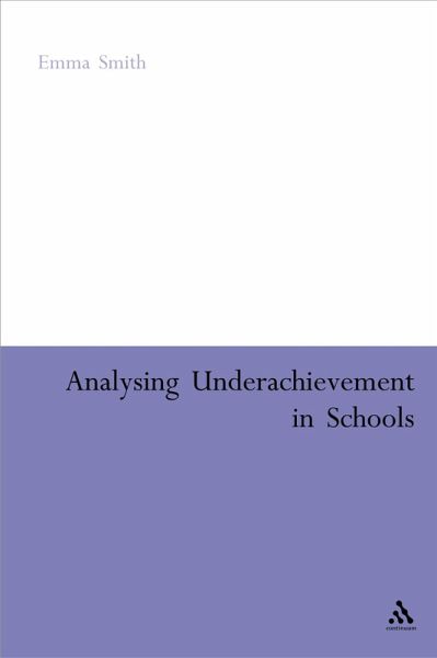 Analysing Underachievement in Schools (eBook, PDF) Analysing Underachievement in Schools (eBook, PDF)