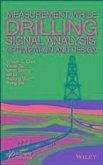 Measurement While Drilling (MWD) Signal Analysis, Optimization and Design (eBook, PDF)