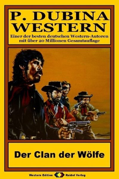 P. Dubina Western, Bd. 25: Der Clan der Wölfe (eBook, ePUB)